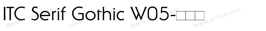 ITC Serif Gothic W05字体转换